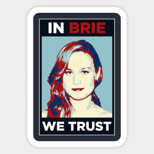 In Brie We Trust! Sticker